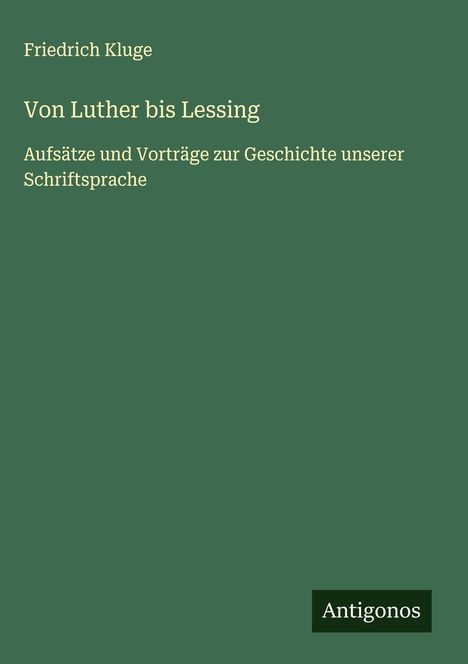 Friedrich Kluge: Von Luther bis Lessing, Buch