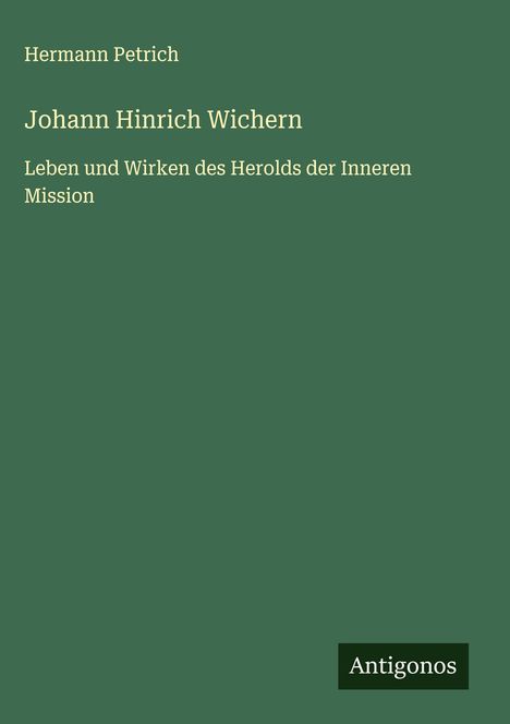 Hermann Petrich: Johann Hinrich Wichern, Buch
