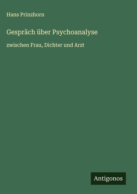 Hans Prinzhorn: Gespräch über Psychoanalyse, Buch