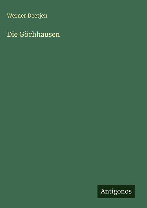 Werner Deetjen: Die Göchhausen, Buch