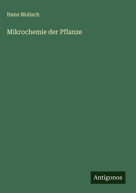 Hans Molisch: Mikrochemie der Pflanze, Buch