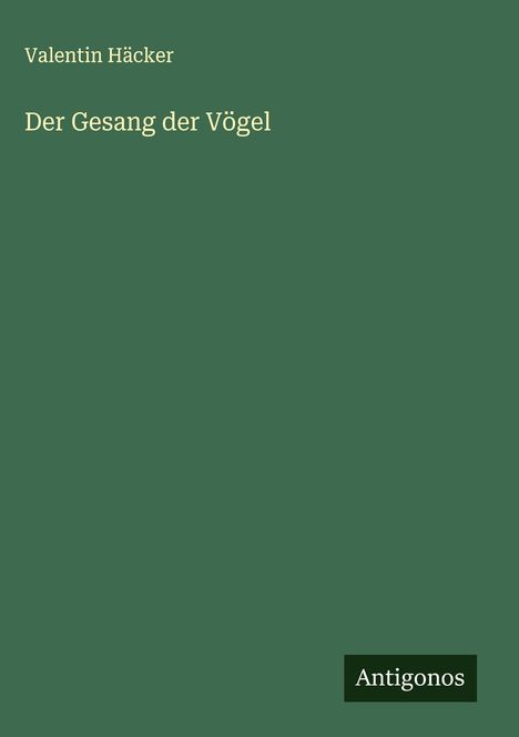 Valentin Häcker: Der Gesang der Vögel, Buch