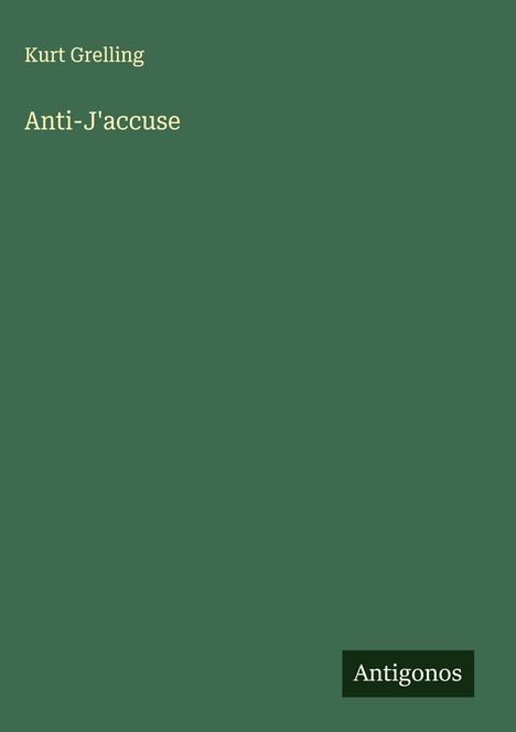 Kurt Grelling: Anti-J'accuse, Buch