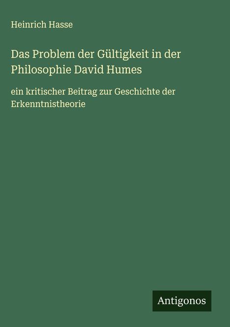 Heinrich Hasse: Das Problem der Gültigkeit in der Philosophie David Humes, Buch