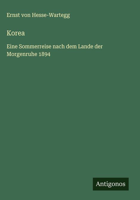 Ernst Von Hesse-Wartegg: Korea, Buch