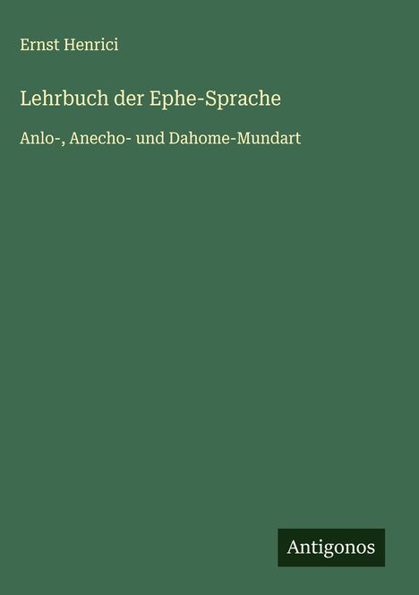 Ernst Henrici: Lehrbuch der Ephe-Sprache, Buch