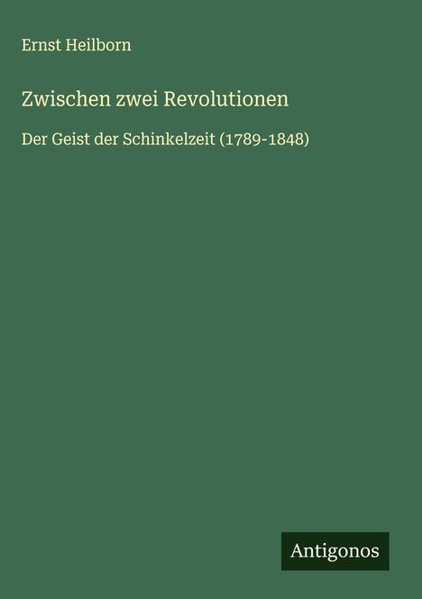 Ernst Heilborn: Zwischen zwei Revolutionen, Buch