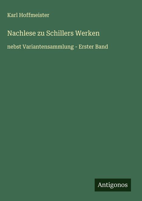 Karl Hoffmeister: Nachlese zu Schillers Werken, Buch