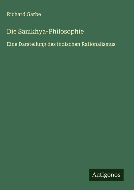 Richard Garbe: Die Samkhya-Philosophie, Buch
