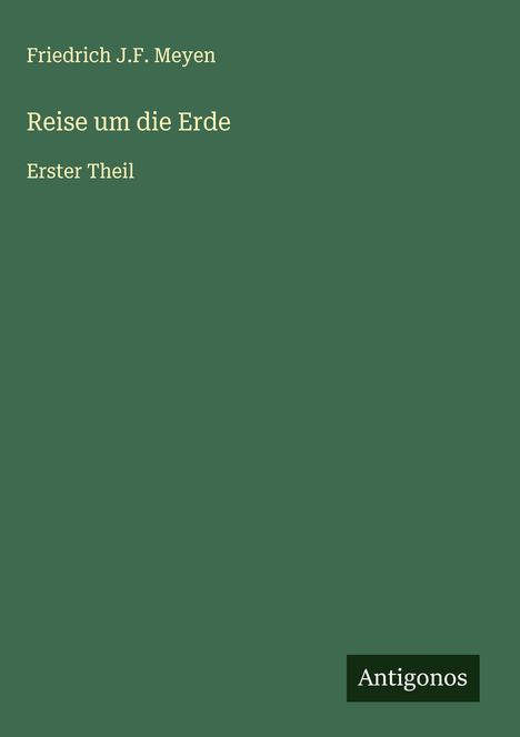 Friedrich J. F. Meyen: Reise um die Erde, Buch