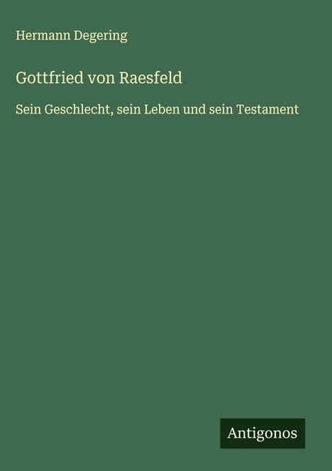 Hermann Degering: Gottfried von Raesfeld, Buch