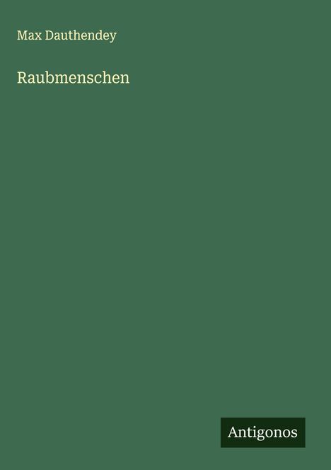 Max Dauthendey: Raubmenschen, Buch