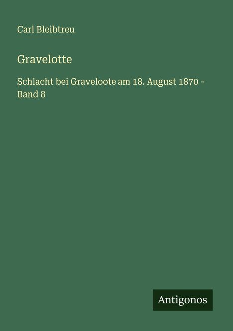 Carl Bleibtreu: Gravelotte, Buch