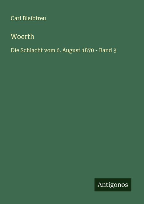 Carl Bleibtreu: Woerth, Buch