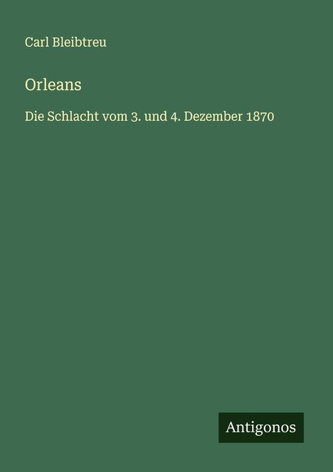 Carl Bleibtreu: Orleans, Buch