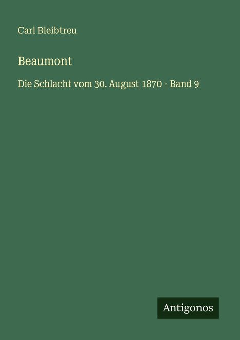 Carl Bleibtreu: Beaumont, Buch