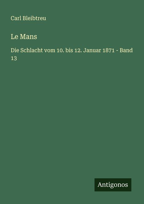 Carl Bleibtreu: Le Mans, Buch