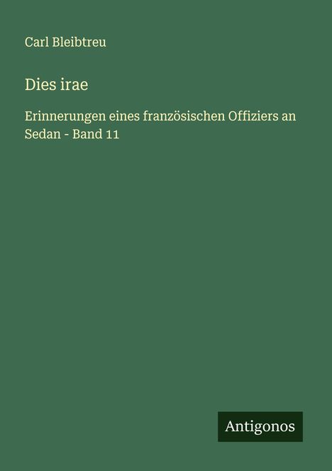 Carl Bleibtreu: Dies irae, Buch
