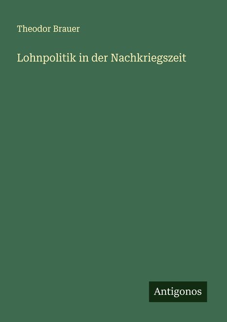 Theodor Brauer: Lohnpolitik in der Nachkriegszeit, Buch