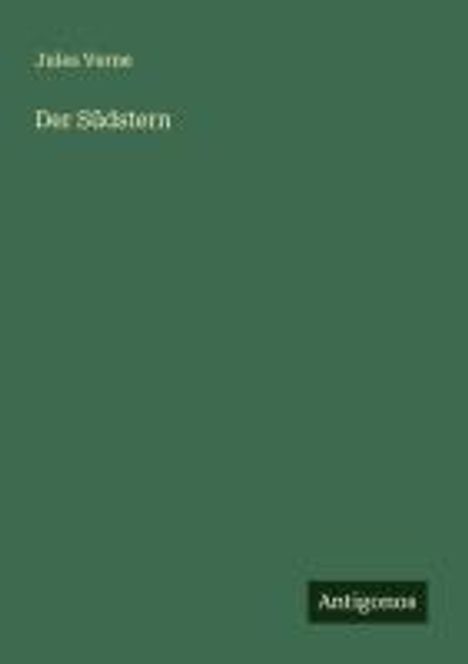 Jules Verne: Der Südstern, Buch