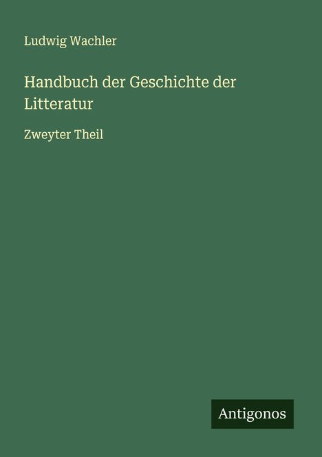 Ludwig Wachler: Handbuch der Geschichte der Litteratur, Buch