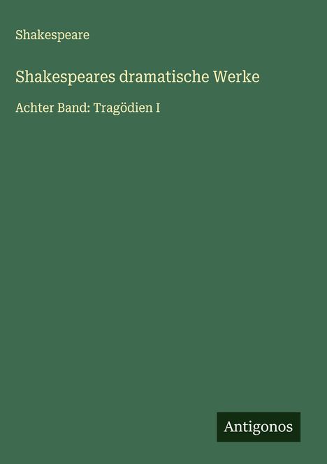 Shakespeare: Shakespeares dramatische Werke, Buch