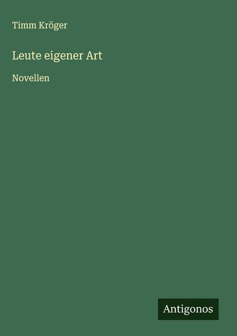 Timm Kröger: Leute eigener Art, Buch