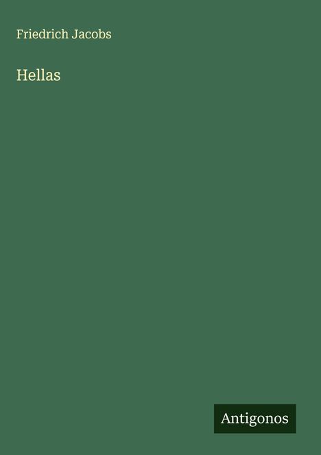 Friedrich Jacobs: Hellas, Buch