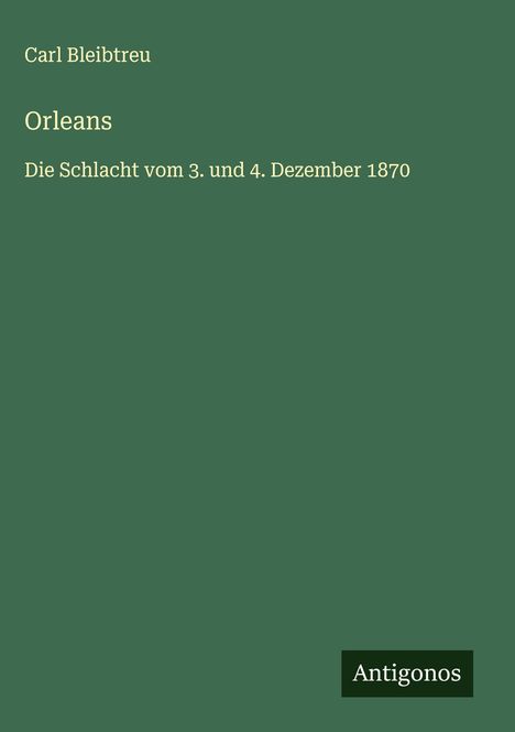 Carl Bleibtreu: Orleans, Buch