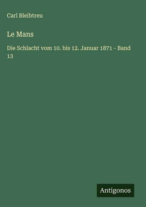 Carl Bleibtreu: Le Mans, Buch
