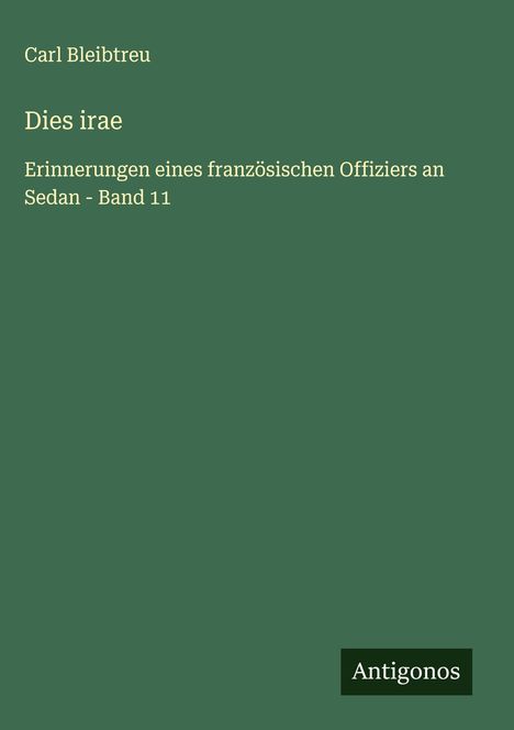 Carl Bleibtreu: Dies irae, Buch