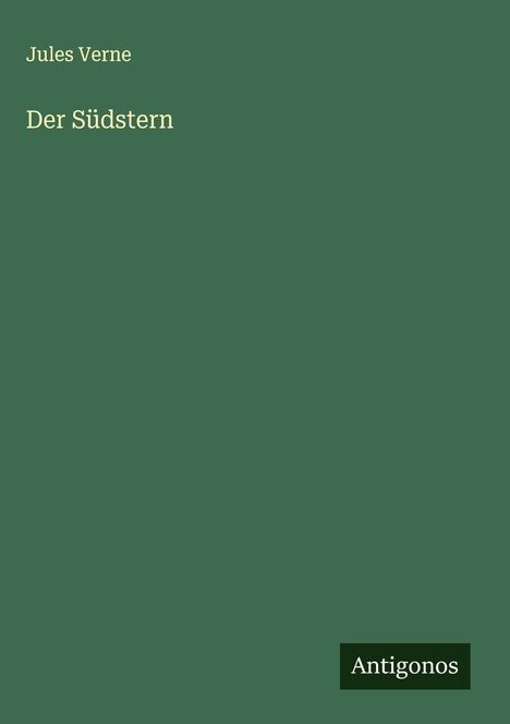 Jules Verne: Der Südstern, Buch