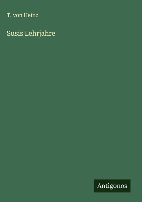 T. von Heinz: Susis Lehrjahre, Buch
