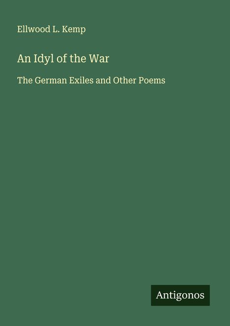 Ellwood L. Kemp: An Idyl of the War, Buch