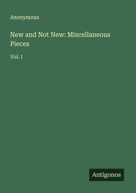 Anonymous: New and Not New: Miscellaneous Pieces, Buch