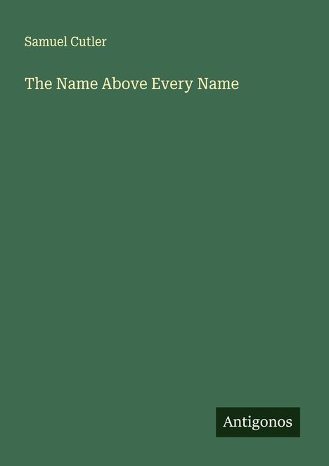 Samuel Cutler: The Name Above Every Name, Buch