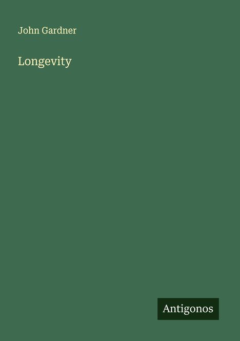 John Gardner (1917-2011): Longevity, Buch