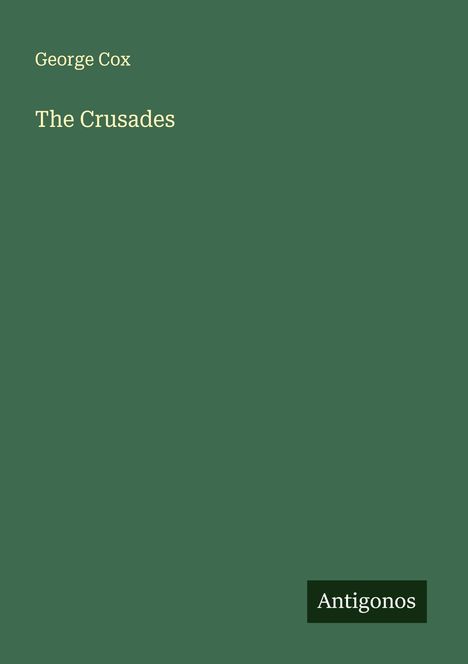 George Cox: The Crusades, Buch