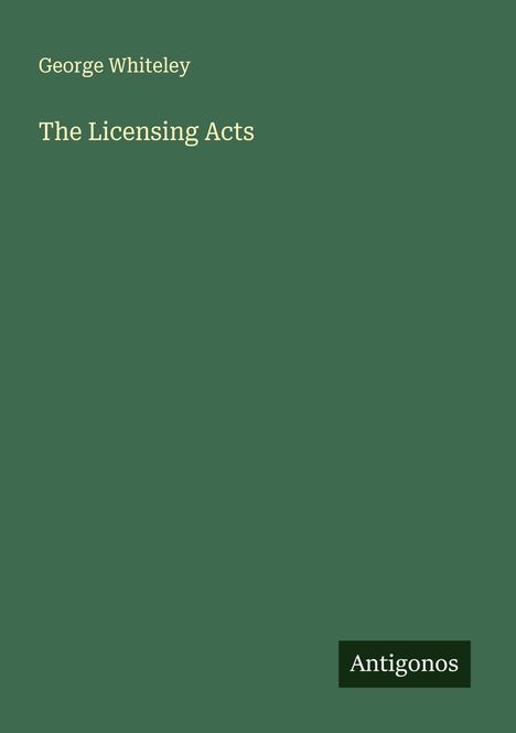 George Whiteley: The Licensing Acts, Buch