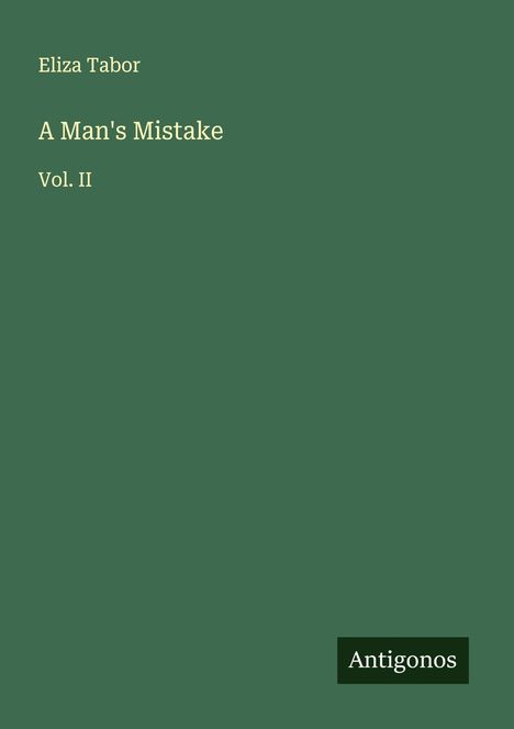 Eliza Tabor: A Man's Mistake, Buch