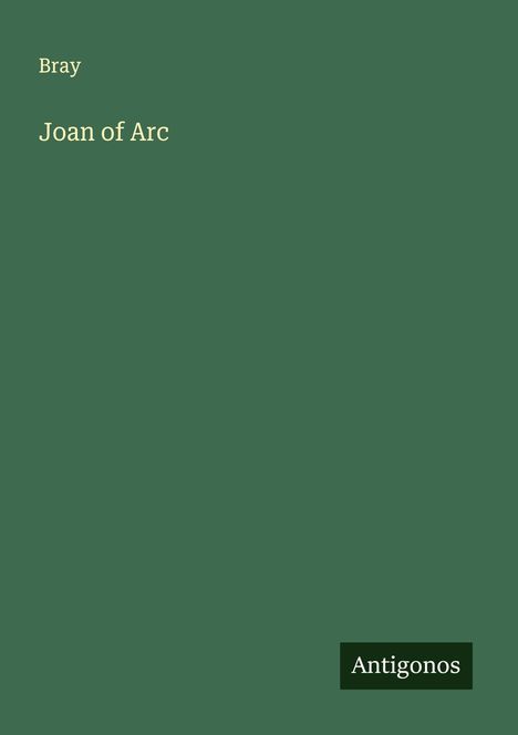 Bray: Joan of Arc, Buch