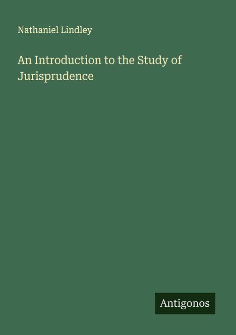 Nathaniel Lindley: An Introduction to the Study of Jurisprudence, Buch