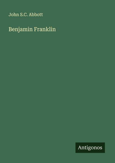 John S. C. Abbott: Benjamin Franklin, Buch