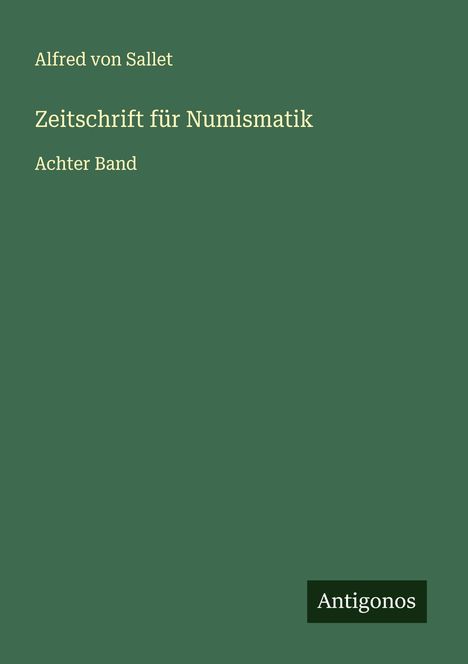 Alfred Von Sallet: Zeitschrift für Numismatik, Buch