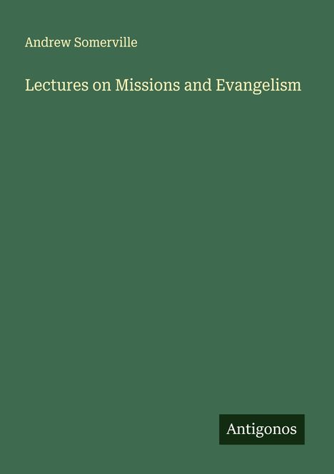 Andrew Somerville: Lectures on Missions and Evangelism, Buch