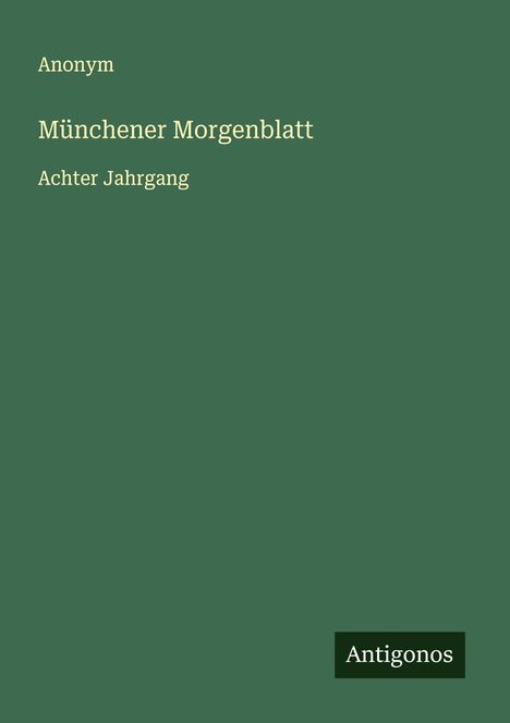 Anonym: Münchener Morgenblatt, Buch