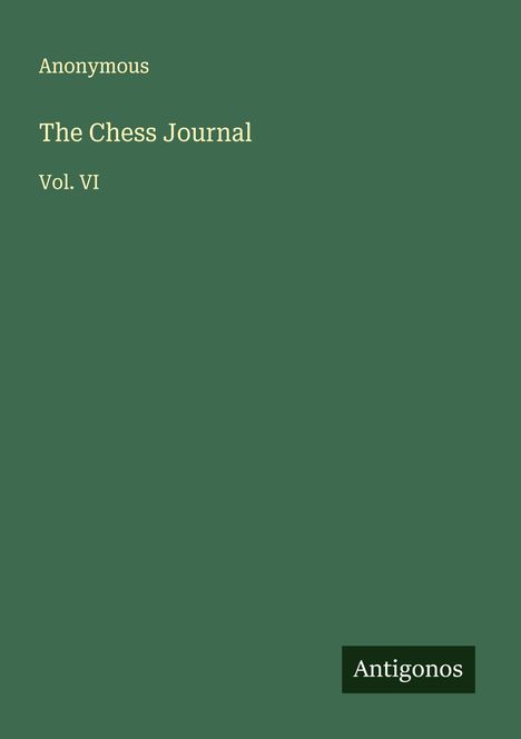 Anonymous: The Chess Journal, Buch