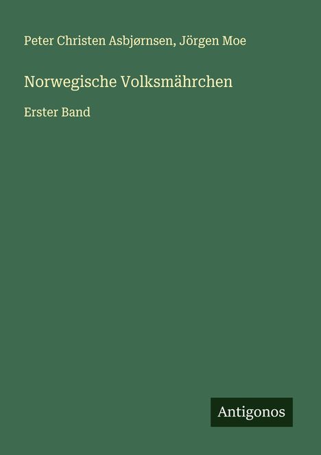 Peter Christen Asbjørnsen: Norwegische Volksmährchen, Buch
