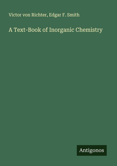 Victor Von Richter: A Text-Book of Inorganic Chemistry, Buch