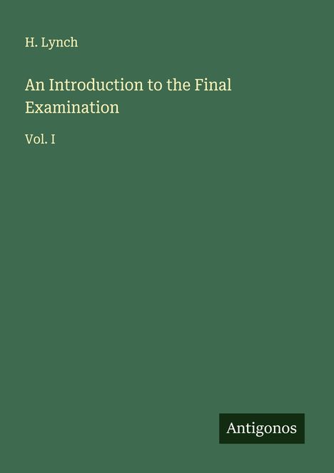 H. Lynch: An Introduction to the Final Examination, Buch
